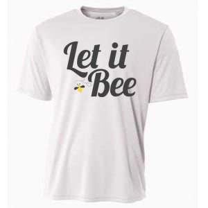 Let It Bee Funny Beehive Cute Beekeeping Gift Cooling Performance Crew T-Shirt