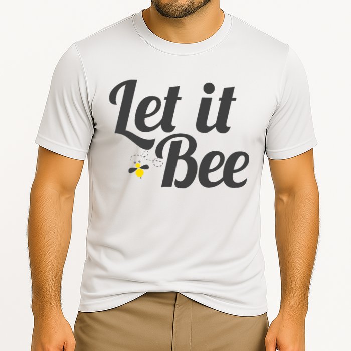 Let It Bee Funny Beehive Cute Beekeeping Gift Cooling Performance Crew T-Shirt