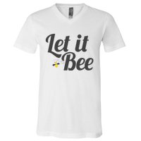 Let It Bee Funny Beehive Cute Beekeeping Gift V-Neck T-Shirt