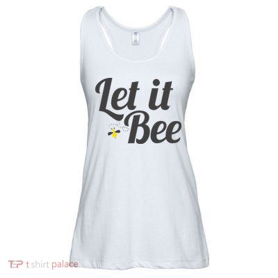 Let It Bee Funny Beehive Cute Beekeeping Gift Ladies Essential Flowy Tank