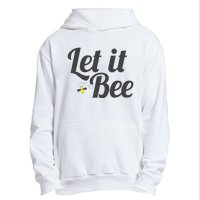 Let It Bee Funny Beehive Cute Beekeeping Gift Urban Pullover Hoodie