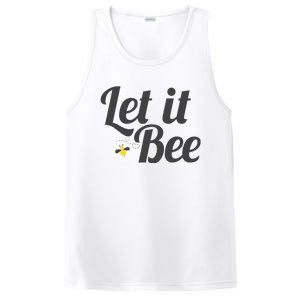 Let It Bee Funny Beehive Cute Beekeeping Gift PosiCharge Competitor Tank