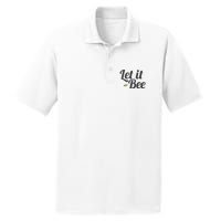 Let It Bee Funny Beehive Cute Beekeeping Gift PosiCharge RacerMesh Polo