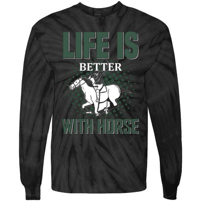 Life Is Better With Horse Tie-Dye Long Sleeve Shirt