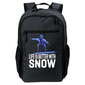 Life Is Better With Snow Snowboarding Gift Daily Commute Backpack