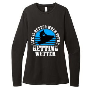 Life Is Better When You're Getting Wetter Waverunner Womens CVC Long Sleeve Shirt