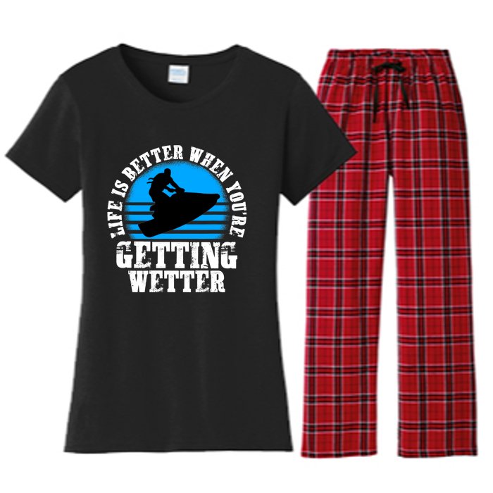 Life Is Better When You're Getting Wetter Waverunner Women's Flannel Pajama Set