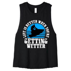 Life Is Better When You're Getting Wetter Waverunner Women's Racerback Cropped Tank