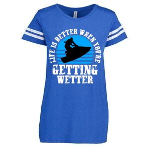 Life Is Better When You're Getting Wetter Waverunner Enza Ladies Jersey Football T-Shirt