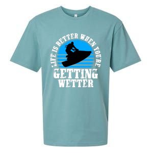 Life Is Better When You're Getting Wetter Waverunner Sueded Cloud Jersey T-Shirt