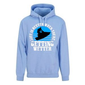 Life Is Better When You're Getting Wetter Waverunner Unisex Surf Hoodie