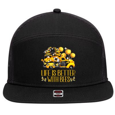 Life Is Better With Bees For Beekeeper Honey Bee Gnome Cute Gift 7 Panel Mesh Trucker Snapback Hat