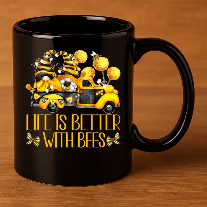 Life Is Better With Bees For Beekeeper Honey Bee Gnome Cute Gift 11oz C Handle Ceramic Mug