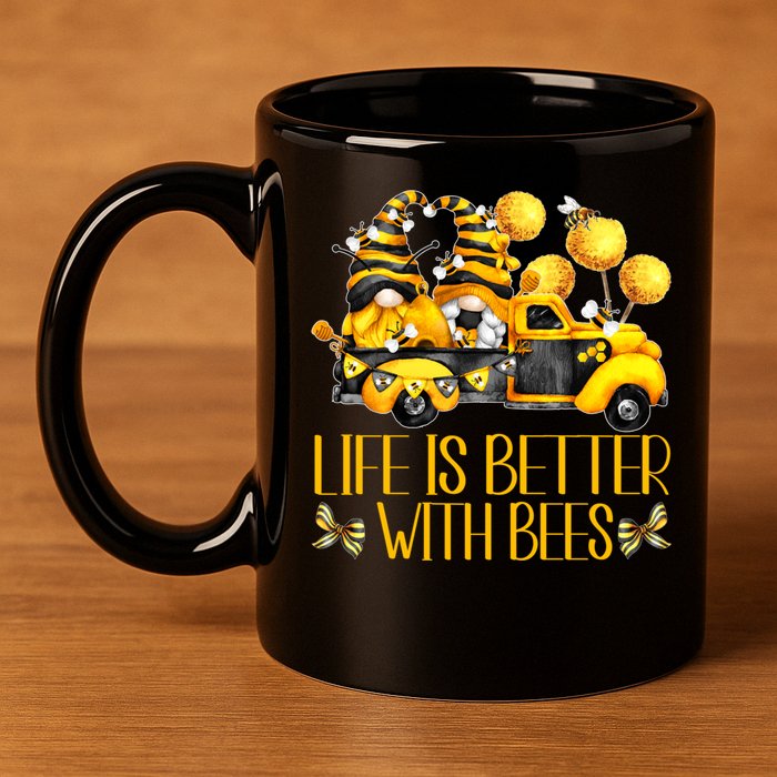 Life Is Better With Bees For Beekeeper Honey Bee Gnome Cute Gift 11oz C Handle Ceramic Mug