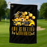 Life Is Better With Bees For Beekeeper Honey Bee Gnome Cute Gift Golf Towel