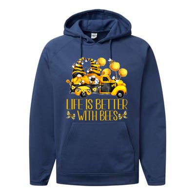 Life Is Better With Bees For Beekeeper Honey Bee Gnome Cute Gift Performance Fleece Hoodie