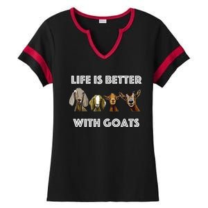 Life Is Better With Goats Goat Lover Ladies Halftime Notch Neck Tee