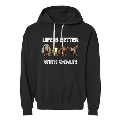 Life Is Better With Goats Goat Lover Garment-Dyed Fleece Hoodie