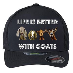 Life Is Better With Goats Goat Lover Flexfit Unipanel Trucker Cap