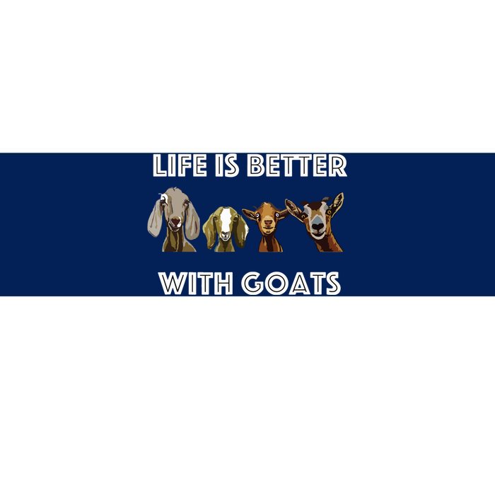 Life Is Better With Goats Goat Lover Bumper Sticker