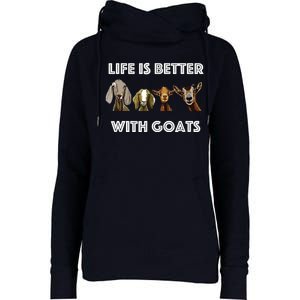 Life Is Better With Goats Goat Lover Womens Funnel Neck Pullover Hood