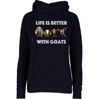 Life Is Better With Goats Goat Lover Womens Funnel Neck Pullover Hood