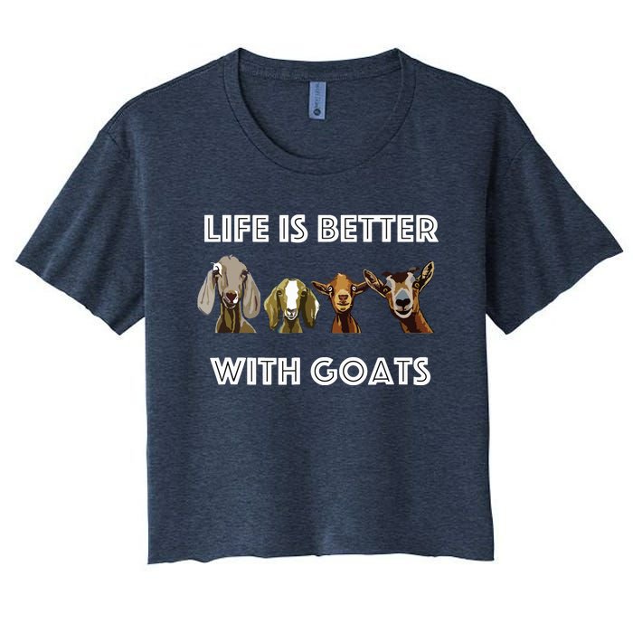 Life Is Better With Goats Goat Lover Women's Crop Top Tee