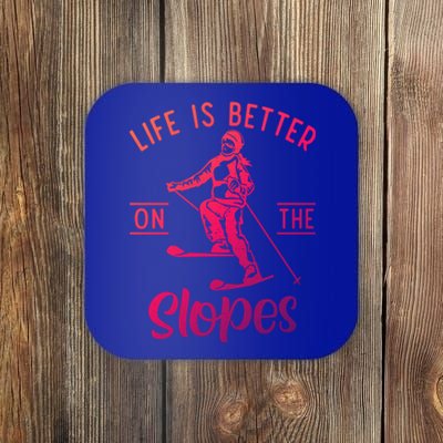 Life Is Better On The Slopes Snow Winter Sport Skier Gift Coaster