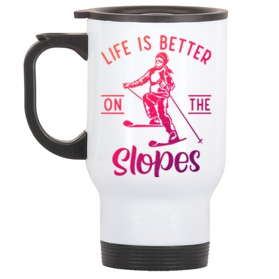 Life Is Better On The Slopes Snow Winter Sport Skier Gift Stainless Steel Travel Mug