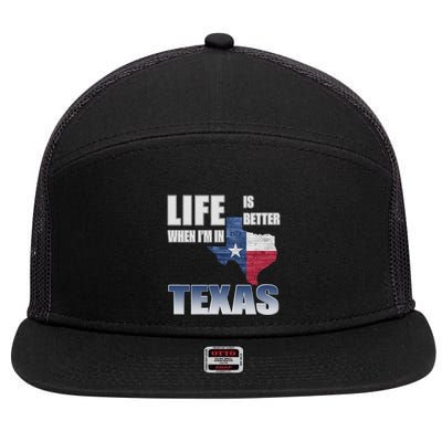 Life Is Better When IM In Texas 7 Panel Mesh Trucker Snapback Hat