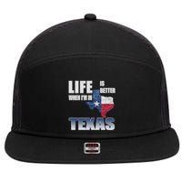 Life Is Better When IM In Texas 7 Panel Mesh Trucker Snapback Hat