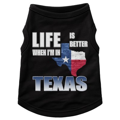 Life Is Better When IM In Texas Doggie Tank