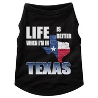 Life Is Better When IM In Texas Doggie Tank