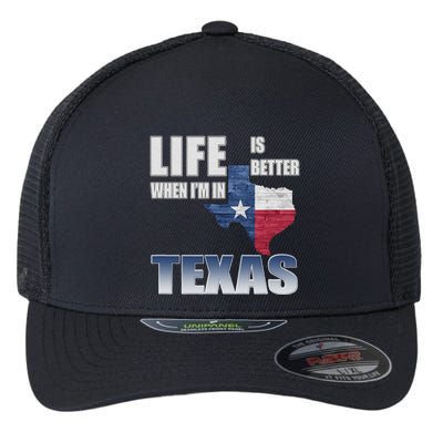Life Is Better When IM In Texas Flexfit Unipanel Trucker Cap