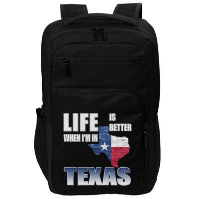 Life Is Better When IM In Texas Impact Tech Backpack