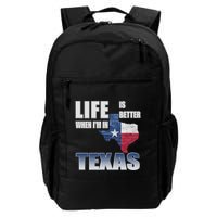 Life Is Better When IM In Texas Backpack