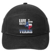 Life Is Better When IM In Texas 7-Panel Snapback Hat