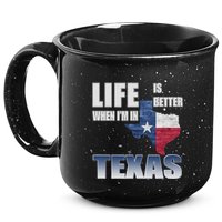 Life Is Better When IM In Texas 15oz Campfire Ceramic Mug