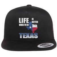 Life Is Better When IM In Texas Flatbill Hat