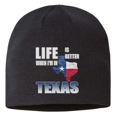 Life Is Better When IM In Texas Sustainable Beanie