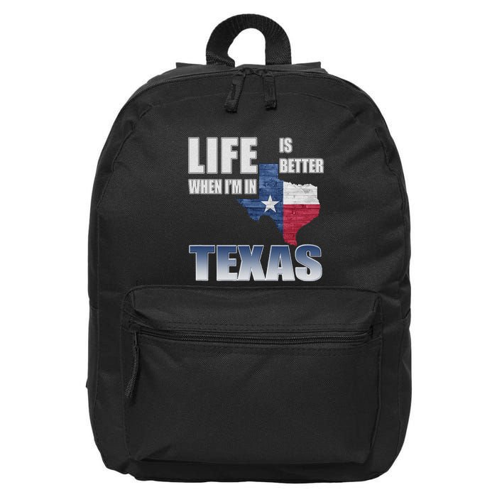 Life Is Better When IM In Texas 16 in Basic Backpack