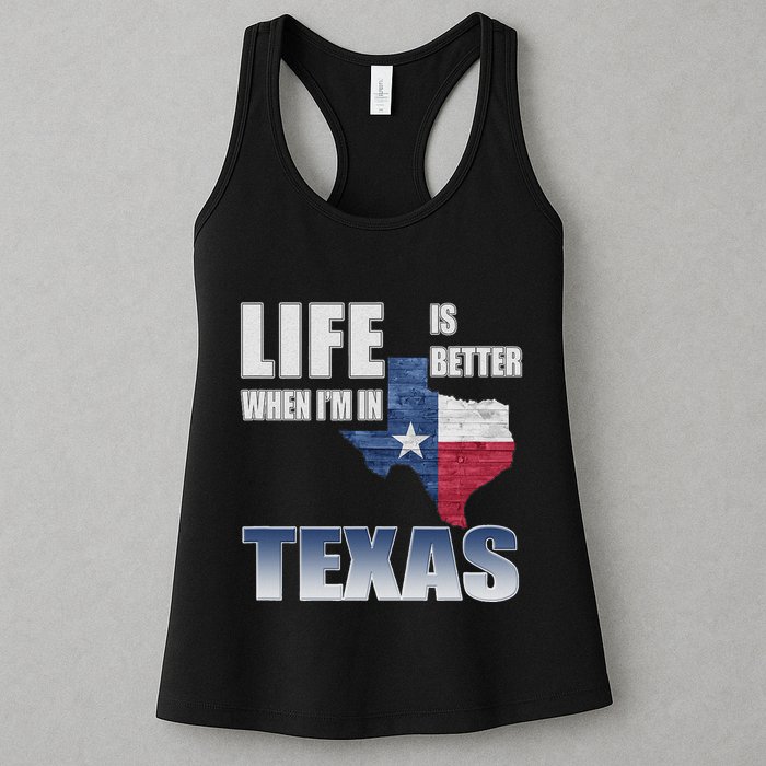 Life Is Better When IM In Texas Womens Tank Top
