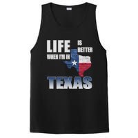 Life Is Better When IM In Texas PosiCharge Competitor Tank