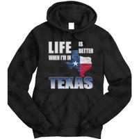 Life Is Better When IM In Texas Tie Dye Hoodie