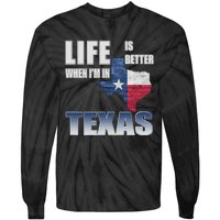 Life Is Better When IM In Texas Tie-Dye Long Sleeve Shirt