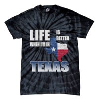 Life Is Better When IM In Texas Tie-Dye T-Shirt