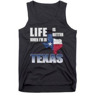 Life Is Better When IM In Texas Tank Top