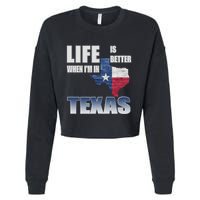 Life Is Better When IM In Texas Cropped Pullover Crew