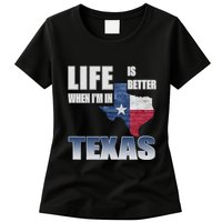 Life Is Better When IM In Texas Womens T-Shirt