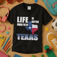 Life Is Better When IM In Texas Kids T-Shirt